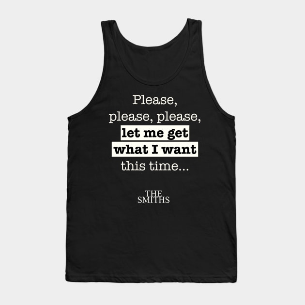 The Smiths - Please, Please, Please, Let Me Get What I Want song Tank Top by MiaouStudio